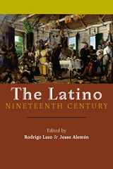 9781479855872-1479855871-The Latino Nineteenth Century (America and the Long 19th Century, 18)