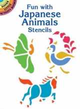 9780486416359-0486416356-Fun With Japanese Animals Stencils (Dover Stencils)