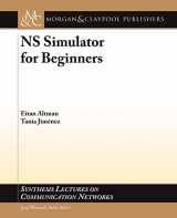 9781608456925-1608456927-NS Simulator for Beginners (Synthesis Lectures on Communication Networks, 10)