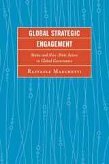 9781498510158-1498510159-Global Strategic Engagement: States and Non-State Actors in Global Governance