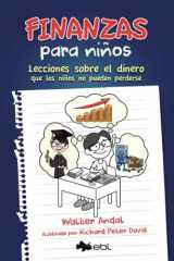 9781524318512-1524318515-Finanzas para niños: Lecciones sobre el dinero que los niños no pueden perderse (Spanish Edition)
