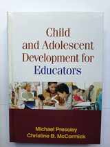 9781593853525-1593853521-Child and Adolescent Development for Educators, First Edition