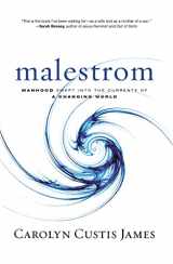 9780310325574-0310325579-Malestrom: Manhood Swept into the Currents of a Changing World