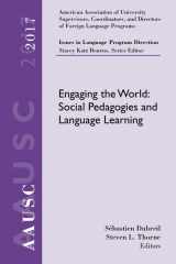 9781337554497-1337554499-AAUSC 2017 Volume - Issues in Language Program Direction: Engaging the World: Social Pedagogies and Language Learning