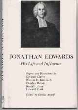 9780838615713-0838615716-Jonathan Edwards; His Life and Influence.