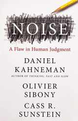 9780316266659-0316266655-Noise: A Flaw in Human Judgment