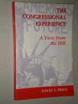 9780813311562-081331156X-The Congressional Experience: A View From The Hill