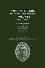 9780806318196-0806318198-Adventurers of Purse and Person, Virginia, 1607-1624/5. Fourth Edition. Volume One, Families A-F, Part a