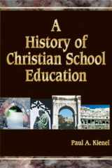 9781583310199-1583310193-A History of Christian School Education