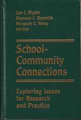 9780787900991-0787900990-School-Community Connections: Exploring Issues for Research and Practice (Jossey Bass Education Series)