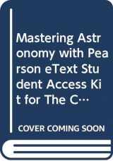 9780321682512-0321682513-Mastering Astronomy with Pearson eText Student Access Kit for The Cosmic Perspective (ME component)