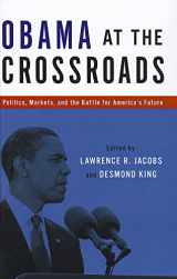 9780199845361-0199845360-Obama at the Crossroads: Politics, Markets, and the Battle for America's Future