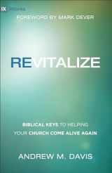 9780801007507-080100750X-Revitalize: Biblical Keys to Helping Your Church Come Alive Again