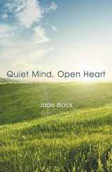 9781452522647-1452522642-Quiet Mind, Open Heart