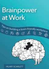 9781739653101-1739653106-Brainpower at work – Tips on building a brain-friendly workplace