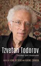 9781571139962-1571139966-Tzvetan Todorov: Thinker and Humanist