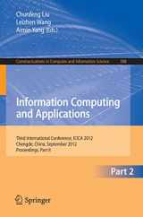9783642340406-3642340407-Information Computing and Applications: Third International Conference, ICICA 2012, Chengde, China, September 14-16, 2012. Proceedings, Part II ... in Computer and Information Science, 308)