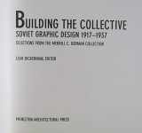 9781568980744-1568980744-Building the Collective: Soviet Graphic Design 1917-1937