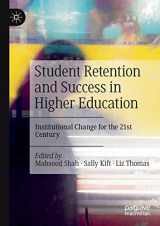 9783030800475-3030800474-Student Retention and Success in Higher Education: Institutional Change for the 21st Century