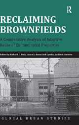 9781409449584-1409449580-Reclaiming Brownfields: A Comparative Analysis of Adaptive Reuse of Contaminated Properties (Global Urban Studies)