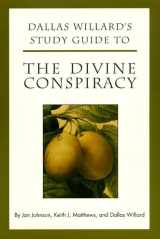 9780060641009-0060641002-Dallas Willard's Study Guide to The Divine Conspiracy