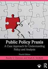 9780367180348-0367180340-Public Policy Praxis: A Case Approach for Understanding Policy and Analysis