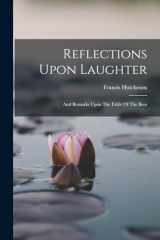 9781016013833-1016013833-Reflections Upon Laughter: And Remarks Upon The Fable Of The Bees