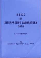 9780945577003-0945577001-Abcs Of Interpretive Laboratory Data