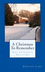 9781976211645-1976211646-A Christmas To Remember: Darcy and Elizabeth What If? #12