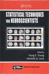 9781466566149-1466566140-Statistical Techniques for Neuroscientists (Frontiers in Neuroscience)