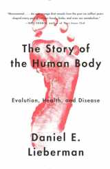 9780307741806-030774180X-The Story of the Human Body: Evolution, Health, and Disease
