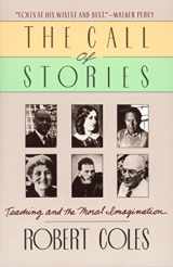 9780395528150-0395528151-The Call Of Stories: Teaching and the Moral Imagination
