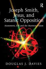 9781409406709-1409406709-Joseph Smith, Jesus, and Satanic Opposition