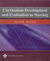 9780781747707-0781747708-Curriculum Development and Evaluation in Nursing