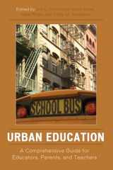 9781578866168-1578866162-Urban Education: A Comprehensive Guide for Educators, Parents, and Teachers