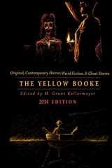 9781502836281-1502836289-The Yellow Booke: The Afterwalk, The Barrier, Lost and Found & More Terrors: Contemporary Weird Fiction, Ghost Stories, Fantasy, & Other Tales of ... & Murder (Oldstyle Tales Original Fiction)