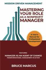 9780578900896-0578900890-Mastering Your Role as a Nonprofit Manager