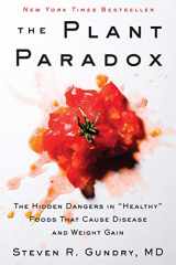9780062909718-0062909711-The Plant Paradox: The Hidden Dangers in "Healthy" Foods That Cause Disease and Weight Gain (The Plant Paradox, 1)