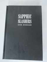 9780822326090-0822326094-Sapphic Slashers: Sex, Violence, and American Modernity