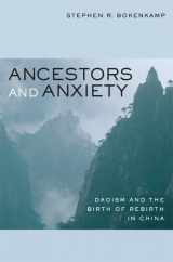 9780520249486-0520249488-Ancestors and Anxiety: Daoism and the Birth of Rebirth in China