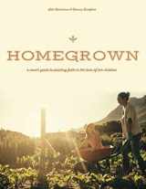 9781073067770-1073067777-Homegrown: A Mom's Guide to Planting Faith in the Lives of Her Children