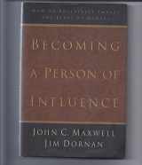 9780785271000-0785271007-Becoming a Person of Influence: How to Positively Impact the Lives of Others