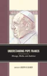 9781793651617-1793651612-Understanding Pope Francis: Message, Media, and Audience