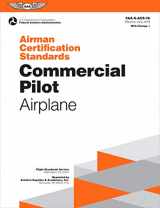 9781619549074-1619549077-Airman Certification Standards: Commercial Pilot - Airplane (2024): FAA-S-ACS-7A (ASA ACS Series)