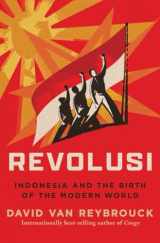 9781324073697-1324073691-Revolusi: Indonesia and the Birth of the Modern World