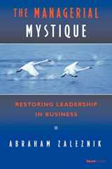 9781587982811-1587982811-The Managerial Mystique: Restoring Leadership in Business