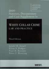 9780314911445-0314911448-2009 Statutory, Documentary and Case Supplement to White Collar Crime: Law and Practice (American Casebook Series)
