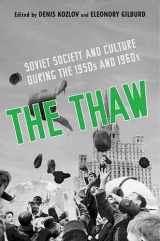 9781442644601-1442644605-The Thaw: Soviet Society and Culture during the 1950s and 1960s