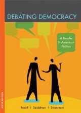 9780618719174-0618719172-Debating Democracy: A Reader in American Politics