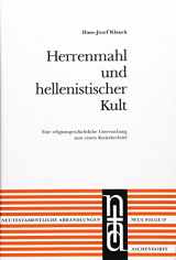 9783402036372-3402036371-Herrenmahl und hellenistischer Kult: Eine religionsgeschichtliche Untersuchung zum ersten Korintherbrief (Neutestamentliche Abhandlungen) (German Edition)